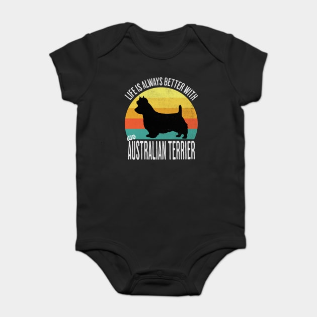 Life Is Always Better With An Australian Terrier Baby Bodysuit by Luxinda